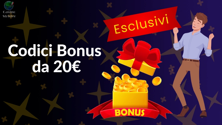 Codici Bonus da 20€
