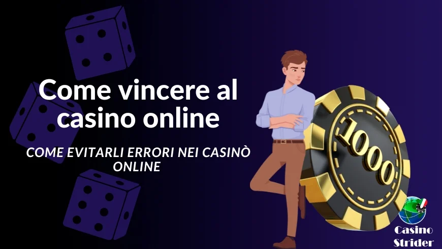 come evitarli errori nei casinò online
