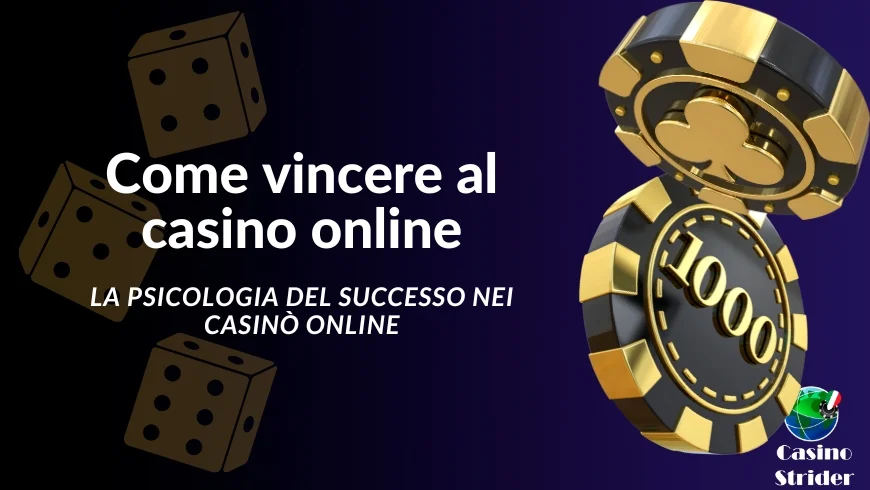 La psicologia del successo nei casinò online