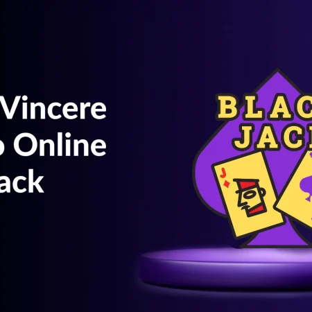 Come Vincere al Blackjack nei Casinò Online – Strategie 2026
