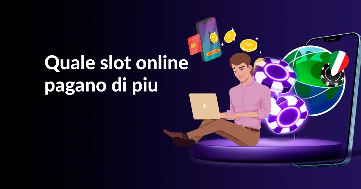 Quale slot online pagano di piu