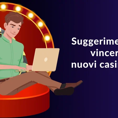 Suggerimenti сome vincere nei nuovi casinò online