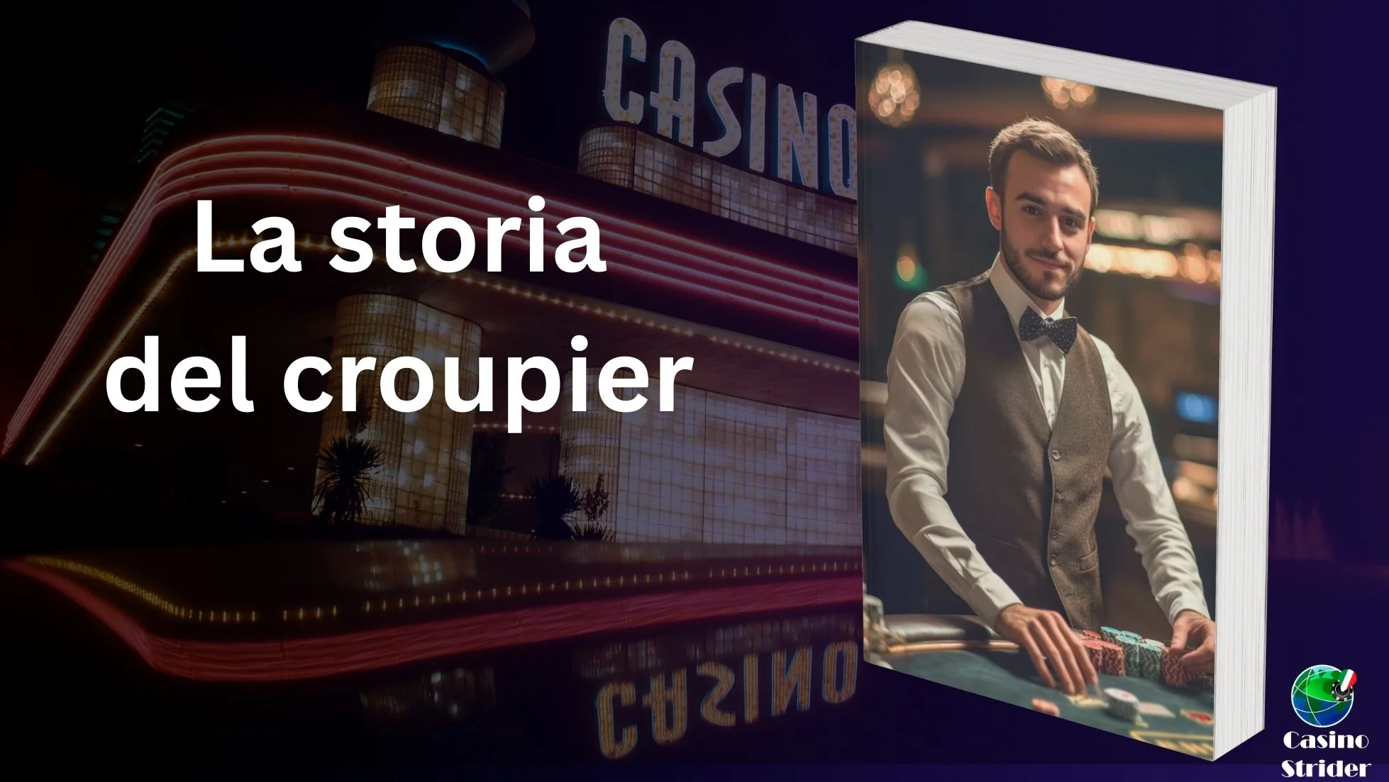 La storia del croupier