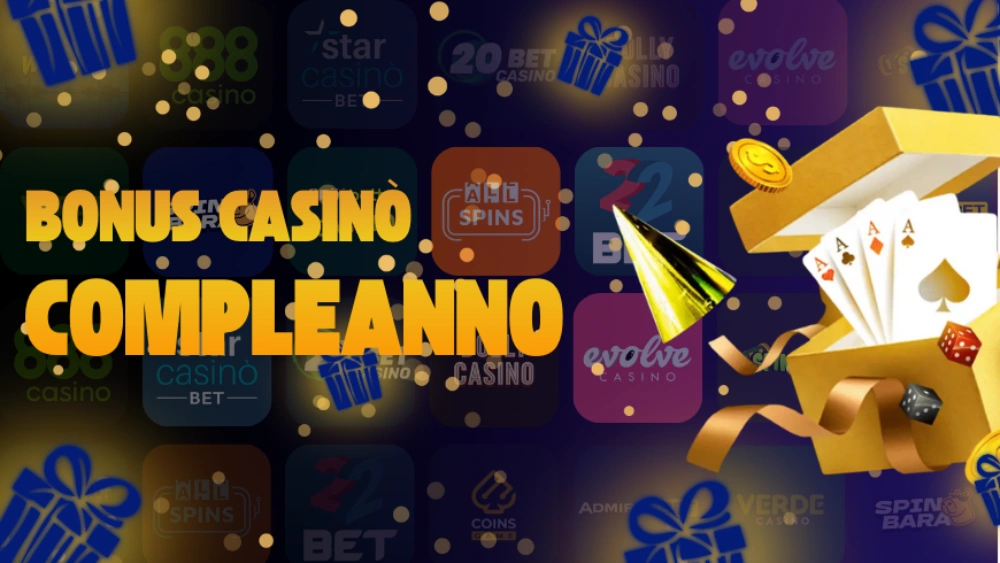 Bonus Compleanno Casino