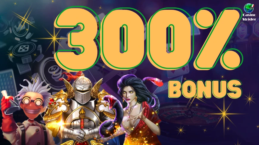 Cos'è un bonus casinò 300%